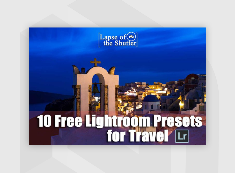 10 FREE Lightroom Presets Travel