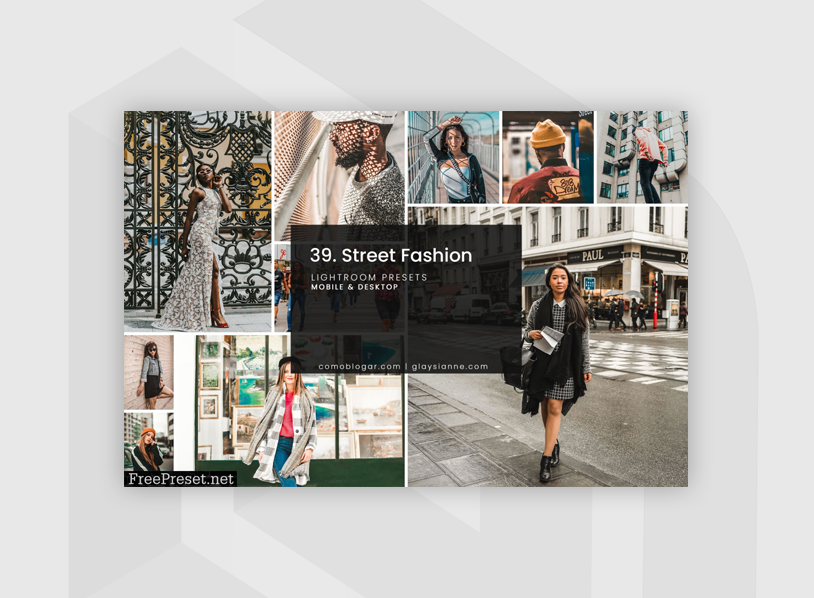 39. Street Fashion Lightroom presets