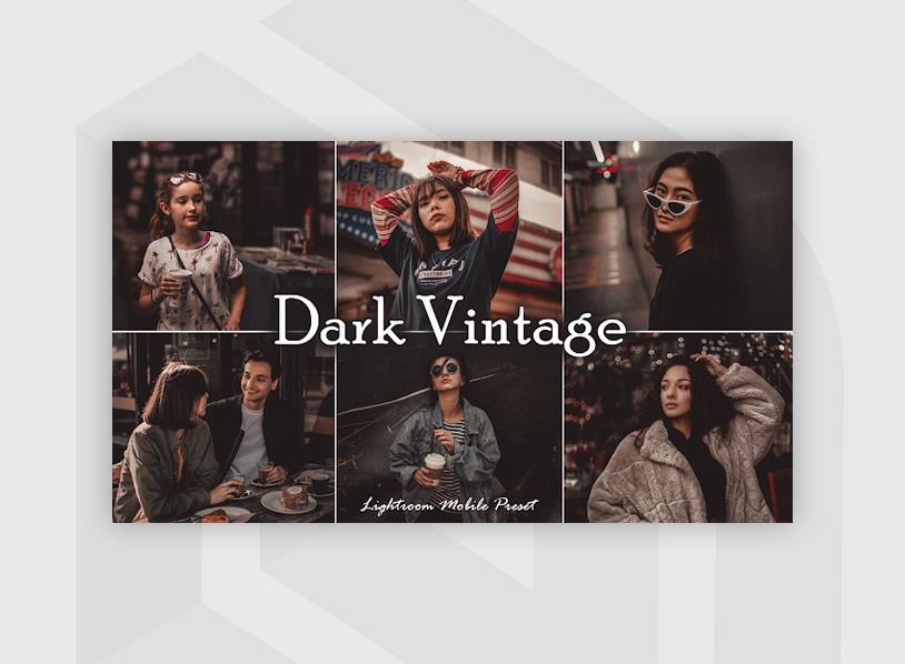 Dark Vintage - Lightroom Mobile Presets