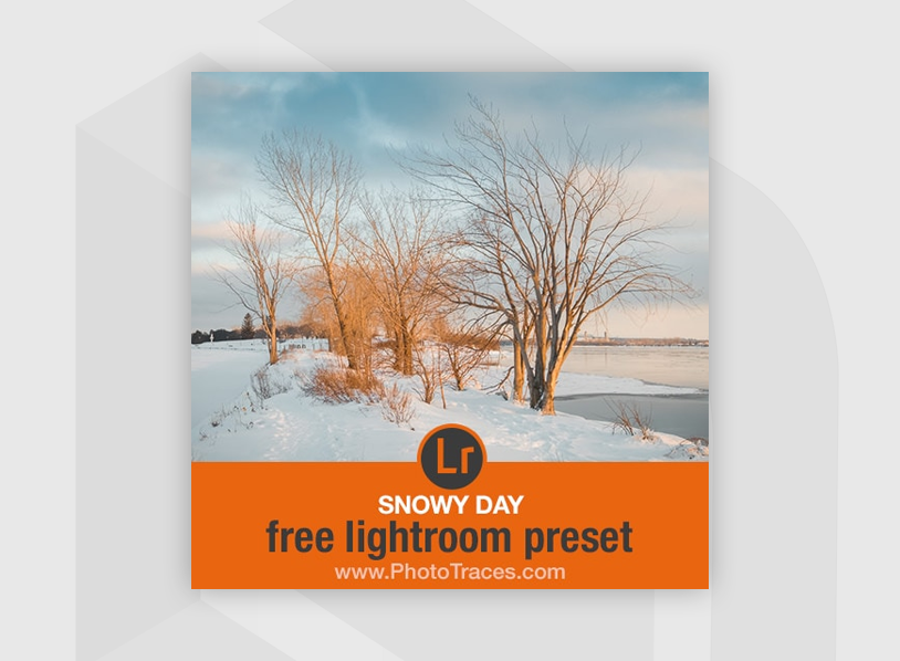 Snowy Day: Free Snow Lightroom Preset