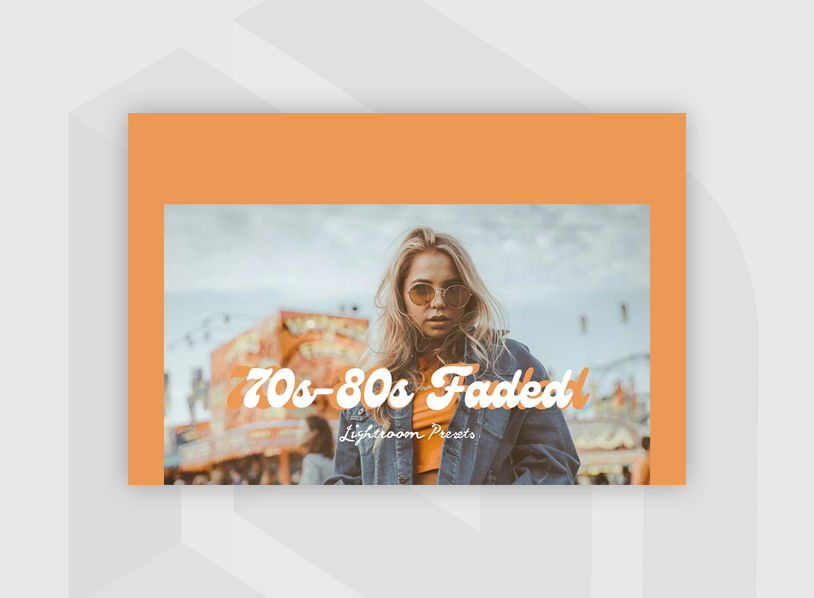 70s-80s Faded Lightroom Presets