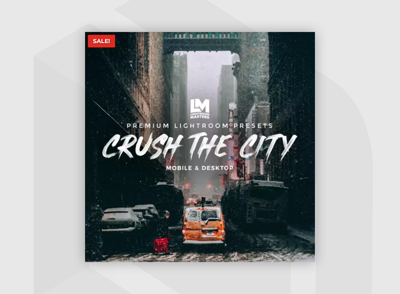 Crush The City Lightroom Presets
