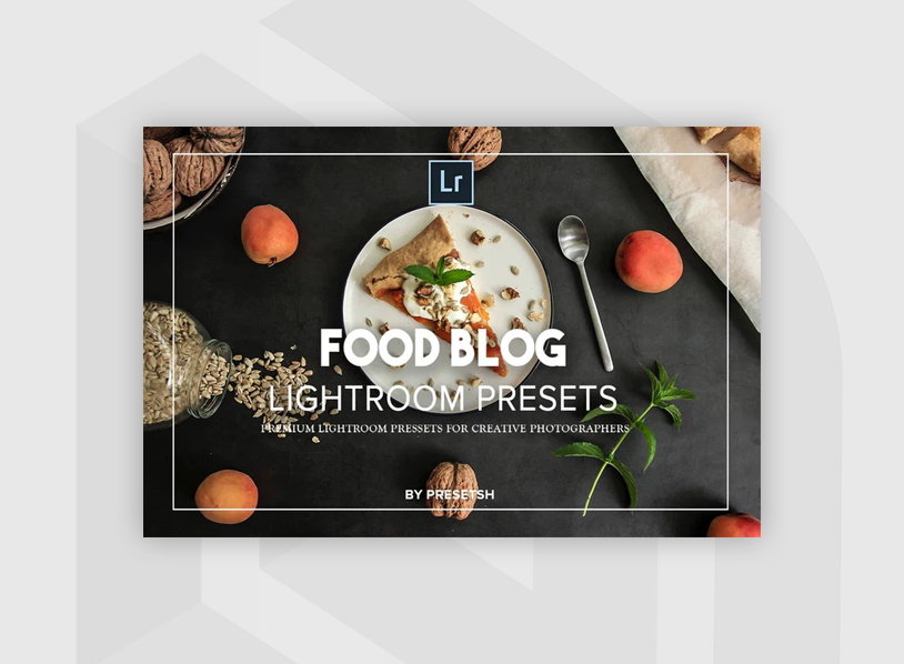 Food Blog Lightroom Presets